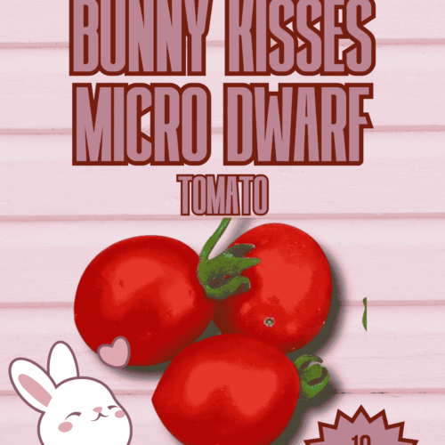 bunny kisses microdwarf tomato seeds